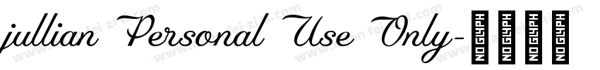 jullian Personal Use Only字体转换